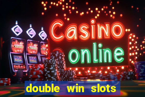 double win slots casino game